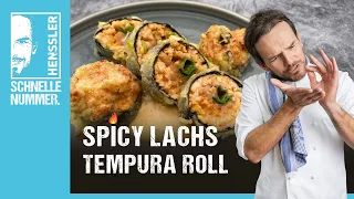 Schnelles Spicy Lachs Tempura Roll Rezept von Steffen Henssler