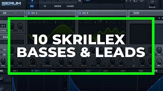 10 SKRILLEX BASSES & LEADS IN 9 MINUTES [SOUND DESIGN TUTORIAL]