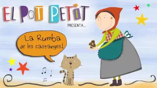 El Pot Petit: La rumba de les castanyes