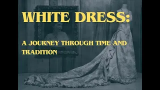 White Dress: History, Inspiration and Tenderness