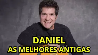 Daniel | As Melhores Antigas 🎶