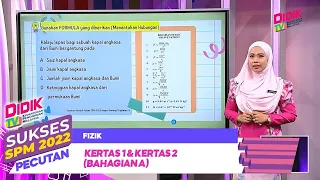 Sukses SPM (2022) - Pecutan | Fizik Kertas 1 & Kertas 2 (Bahagian A) [R]