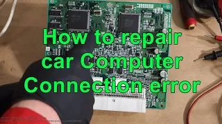 How to repair car computer ECU. Connection error issue