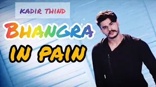 Bhangra In Pain ( Official Video ) Desi Routz | Kadir Thind | Latest Punjabi Song 2021