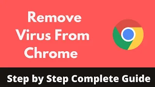 How to Remove Virus From Chrome on Laptop (Updated) | Clean Google Chrome Virus