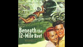 Beneath The 12-Mile Reef [Complete Film Soundtrack] (1953)