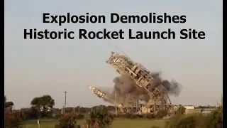 Explosion Demolishes Historic Rocket Launch Site