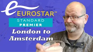 Trip Report - Eurostar London to Amsterdam