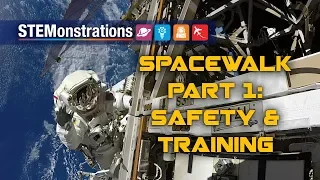 STEMonstrations: Spacewalk Part 1: Safety and Training
