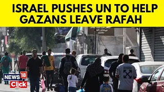 Rafah Invasion | Israel vs Hamas | Netanyahu Orders Rafah Evacuation | N18V