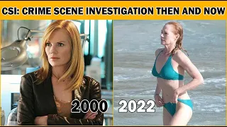 CSI: Crime Scene Investigation CAST ★ THEN AND NOW 2022 ! ( REAL AGE AND NAME )!