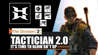 THE DIVISION 2 | Tactician 2.0 Insane Explosives Build Guide