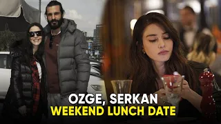 Özge Gürel and Serkan Çayoğlu recent date! Where? - Özge Gürel and Serkan Çayoğlu weekend lunch