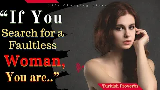 Most Popular Turkish Proverbs and Sayings that can makes YOU WISE | Turkish idioms