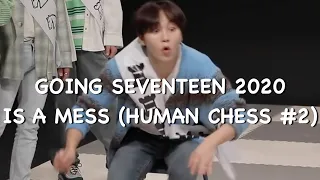 going seventeen 2020 is a mess (Human Chess #2)
