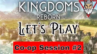 Kingdoms Reborn - First look Co-op Session #2 - Happy Holiday's Edition!