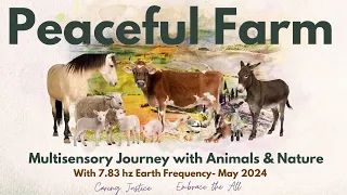 Peaceful Farm Animals and Nature Music Meditation with