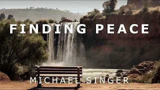 Michael Singer - Finding Peace Beyond Fear and Desire