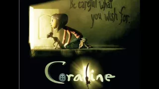 Ending Credits- Coraline Soundtrack