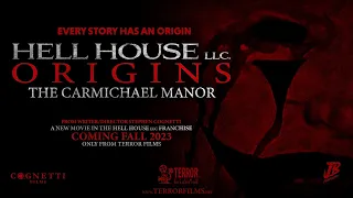 HELL HOUSE LLC ORIGINS: The Carmichael Manor