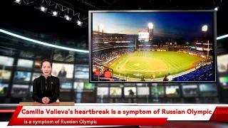 Camilla Valieva's heartbreak is a symptom of Russian Olympic disease.