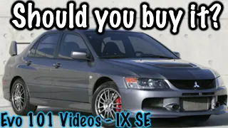 Evo 9 SE (Special Edition). What it Was and Should You Buy One?