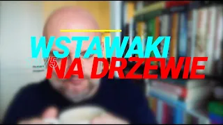 Wstawaki [#1475] Na drzewie