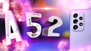 Samsung Galaxy A52 | ПОЛНЫЙ ОБЗОР И ОПЫТ Galaxy A52 256Gb | Топ или..