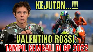 KEJUTAN!!! VALENTINO ROSSI AKAN BALAPAN DI GP 2022❗❗❗