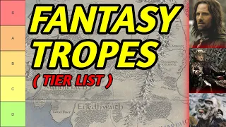 FANTASY TROPE TIER LIST!