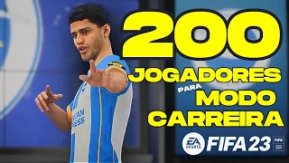 FIFA 23 MODO CARREIRA - 200 JOGADORES PRA CONTRATAR