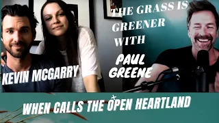 When Calls the Open Heartland with Kevin McGarry and Paul Greene