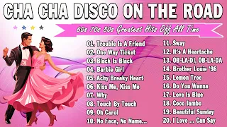 Oh Carol, One Way Ticket ✶ Top 100 Cha Cha Disco On The Road 2023 ✶ Reggae Nonstop Compilation