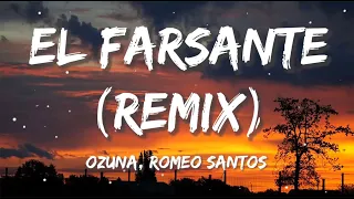 Ozuna x Romeo Santos - El Farsante (Remix) | Christian Nodal, Bad Bunny, Tito Silva (Letra/Lyrics)