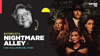¡Entrevista con Guillermo del Toro! NIGHTMARE ALLEY una homenaje al Cine Noir