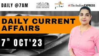 7 October Current Affairs 2023 | Daily Current Affairs | Current Affairs Today