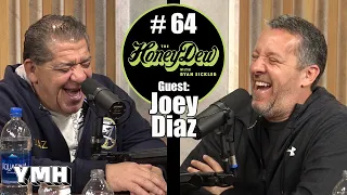 HoneyDew #64 | Joey Diaz Part 4