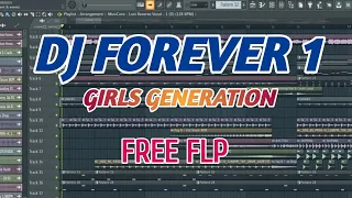FREE FLP !!! DJ FOREVER 1 - GIRLS GENERATION (DJ KOPLAK REMIX)