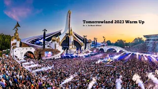 Tomorrowland 2023 Warm Up (Festival Mix)