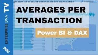 Calculating Averages Per Transaction Using DAX in Power BI