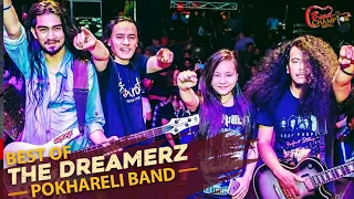 BEST OF DREAMERZ || BAND CHAMPION NEPAL || POKHARELI BAND