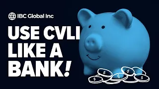 Use Cash Value Life Insurance Like A Bank! | IBC Global, Inc