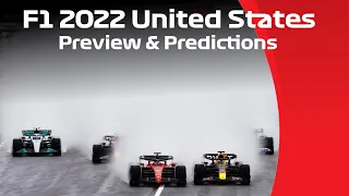 F1 2022 United States GP Preview and Predictions