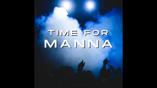 Time for MANNA | DJ Set