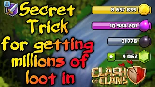 Secret Trick For Getting Millions of Loot in Clash of clans 2020