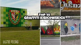 TOP 10 GRAFFITI KIBICOWSKICH!