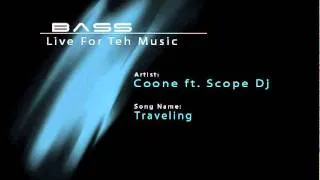 Coone ft. Scope Dj - Traveling