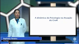 A dinâmica da Psicologia na Atuação do CnaR  - Consultório na Rua