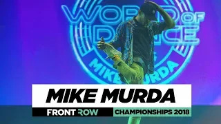 Mike Murda | FrontRow | World of Dance Championships 2018 | #WODCHAMPS18