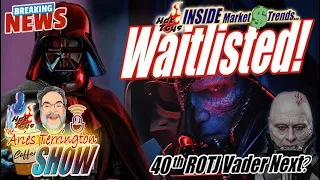 Hot Toys Waitlist BREAKING NEWS ALERT • Darth Vader & Other Sixth Scale Pre-Orders Selling Out?